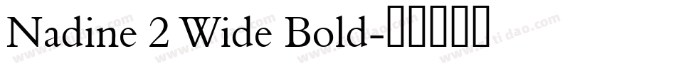 Nadine 2 Wide Bold字体转换